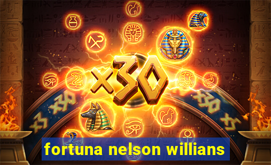 fortuna nelson willians